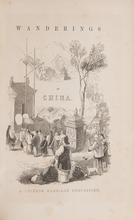 First edition of Robert Fortune's Three Years Wanderings in the Northern Provinces of China, recounting Fortune's travels between 1843 and 1845 in Kuangtung, Fukien, the Chekiang coast, and Shanghai.