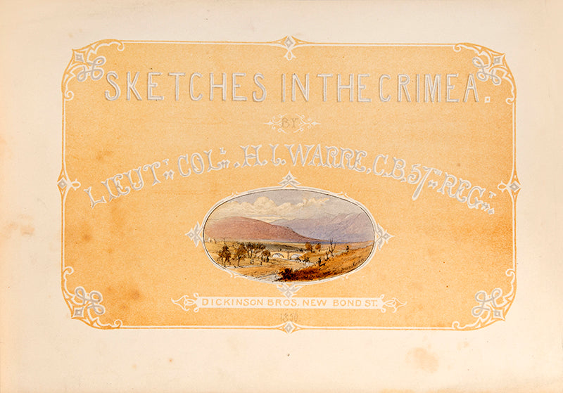 First edition of Sketches in the Crimea by Henry James Ware, with 17 hand-coloured plates showing the Crimean War.