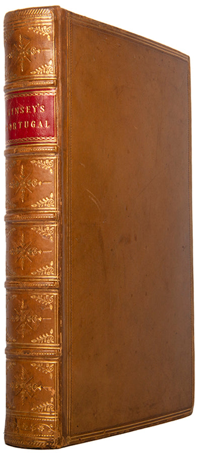 First edition of Portugal Illustrated by William Morgan Kinsey, containing 21 engraved views and 9 hand-coloured aquatint plates containing 36 costumes.