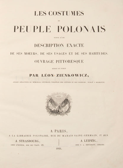 First edition of Les Costumes du Peuple Polonais by Leon Zienkowicz, with 39 hand-coloured plates showing the costumes of Poland.