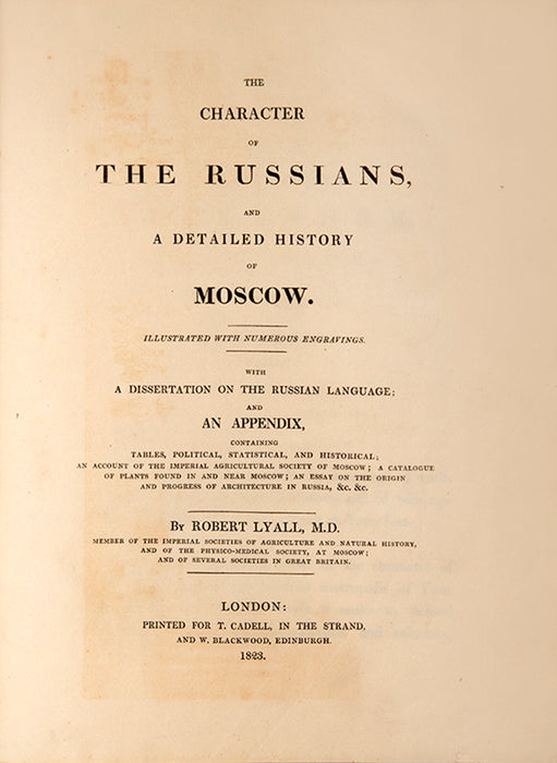 The Character of the Russians, and a Detailed History of Moscow.