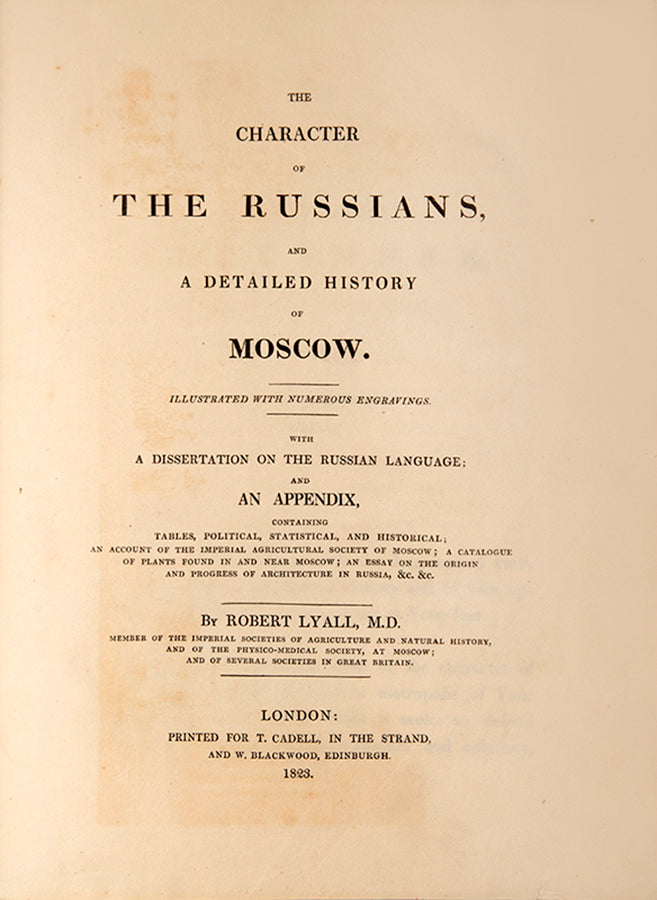 First edition of The Character of the Russians by Robert Lyall, containing 13 hand-coloured aquatints, several showing Moscow and the Kremlin.