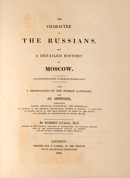 First edition of The Character of the Russians by Robert Lyall, containing 13 hand-coloured aquatints, several showing Moscow and the Kremlin.