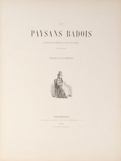 The first edition of Les Paysans Badois by Charles Lellemand, containing 16 hand-coloured plates showing the costumes of the Black Forest.