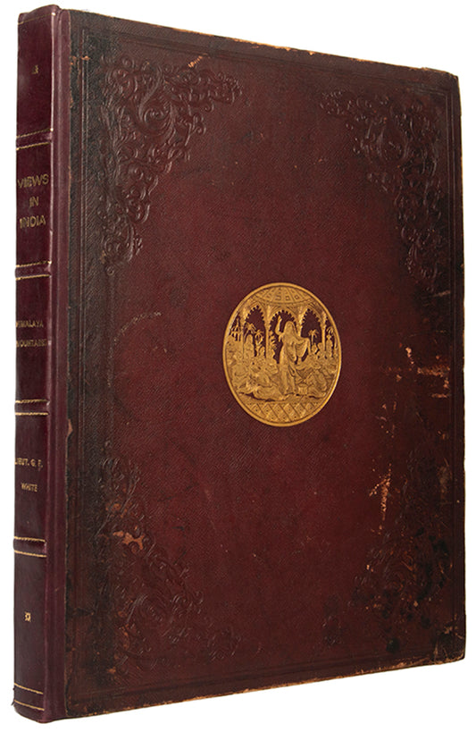 Second edition of Views in India by George Francis White, containing 29 handcoloured plates depicting the Himalayas.
