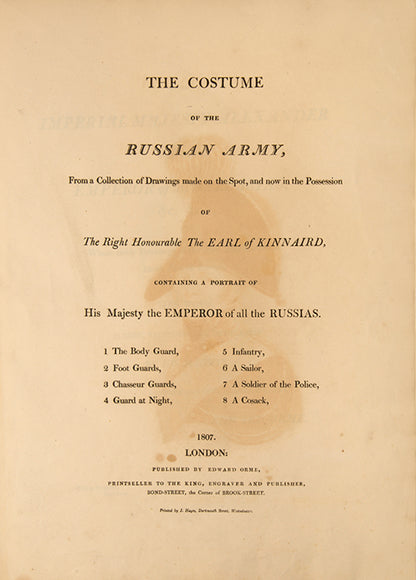The second issue of Costume of the Russian Army by Edward Orme, containing eight handsome plates showing Russian military uniforms of the Napoleonic Wars.