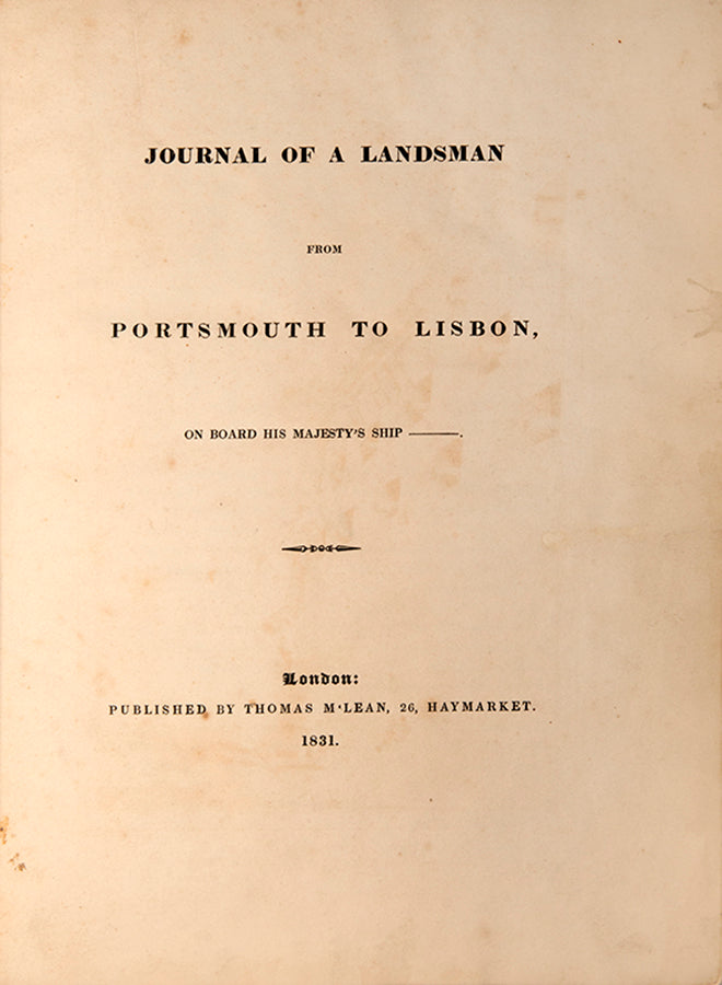 First edition of Journal of a Landsman from Portsmouth to Lisbon by Robert Seymour, with 24 hand-coloured plates satirising life on the Royal Navy.