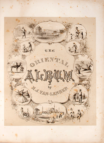 The first edition of The Oriental Album by Henry Van Lennep, containing 20 chromo-lithographed plates depicting Turkish, Armenian, and Jewish dress.
