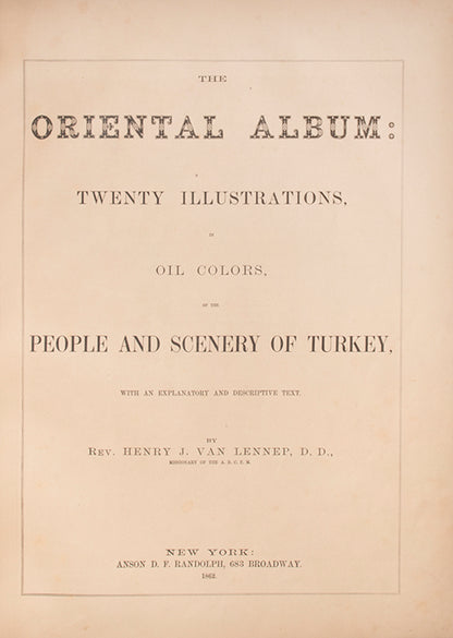 The first edition of The Oriental Album by Henry Van Lennep, containing 20 chromo-lithographed plates depicting Turkish, Armenian, and Jewish dress.