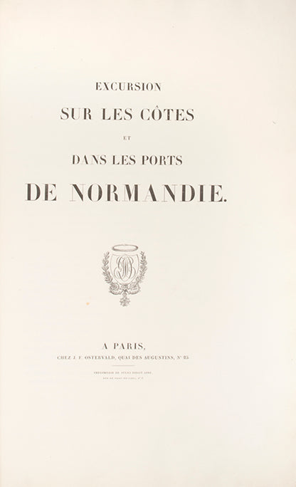 First edition of Excursion sur les Côtes et dans les Ports de Normandie by Noël-Jacques Lefebure-Duruflé, with 40 hand-coloured aquatints of Normandy.