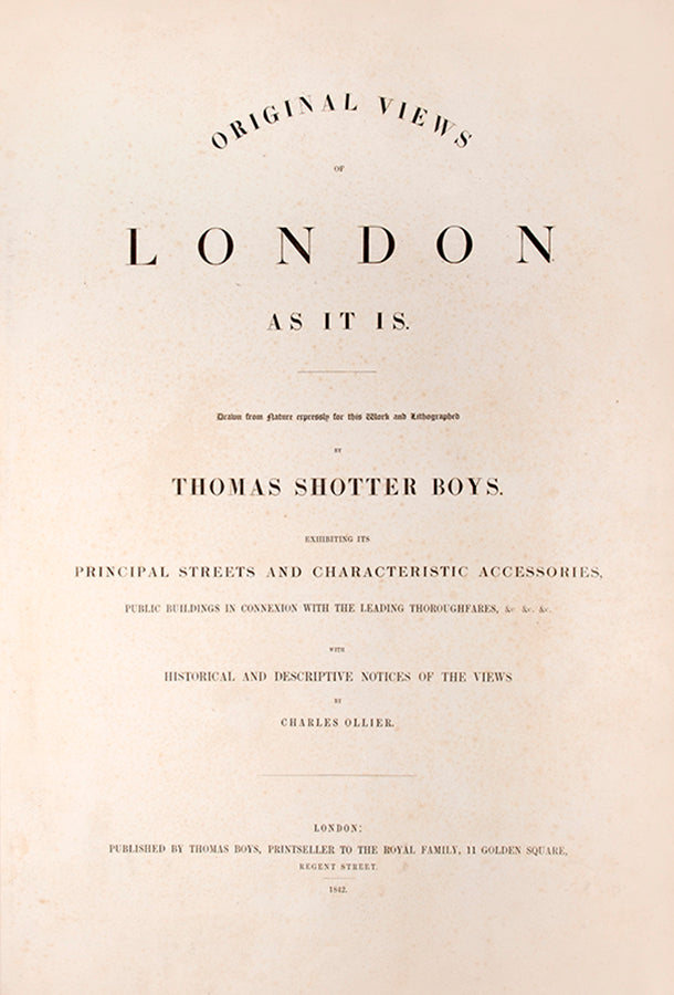 First edition of Original Views of London As It Is by Thomas Boys, containing 25 hand-coloured lithographs of London in the 1840s.