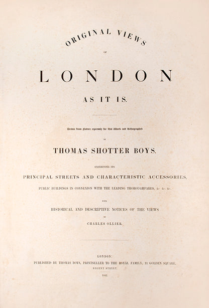 First edition of Original Views of London As It Is by Thomas Boys, containing 25 hand-coloured lithographs of London in the 1840s.