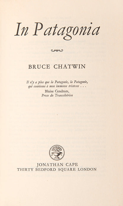 First editions of six works by Bruce Chatwin, comprising: In Patagonia; The Viceroy of Ouidah; On the Black Hill; The Songlines; Utz; What am I Doing Here.