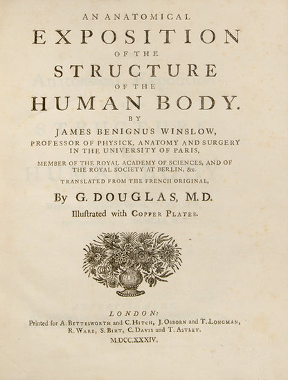 An Anatomical Exposition of the Structure of the Human Body by James Benignus [Jacques-Bénigne] Winslow, reissue of the first English edition, 1734.