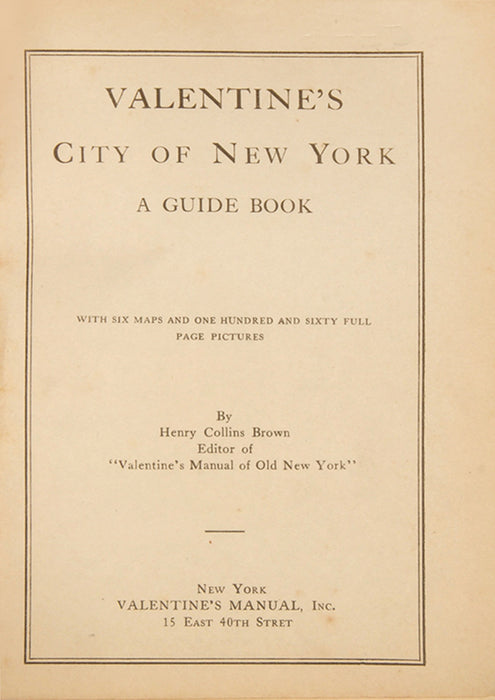 Valentine's City of New York. A Guide Book.