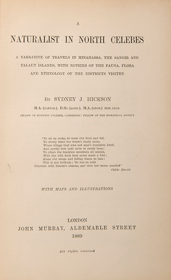 A bright and smart copy of Sydney John Hickson's A Naturalist in North Celebes, being an account of his journey along the northern Celebes coast and the Celebes sea.