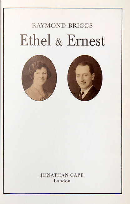 First edition of Ethel and Ernest by Raymond Briggs, inscribed by the author to Julia MacRae.