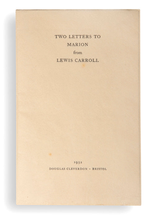 Two Letters to Marion from Lewis Carroll.