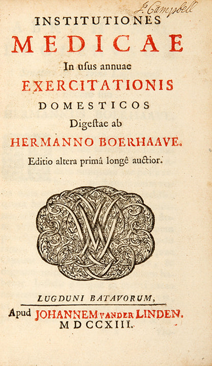 The second authorised edition of Herman Boerhaave's famous medical lectures, the Institutiones medicae, which founded the science of physiology.
