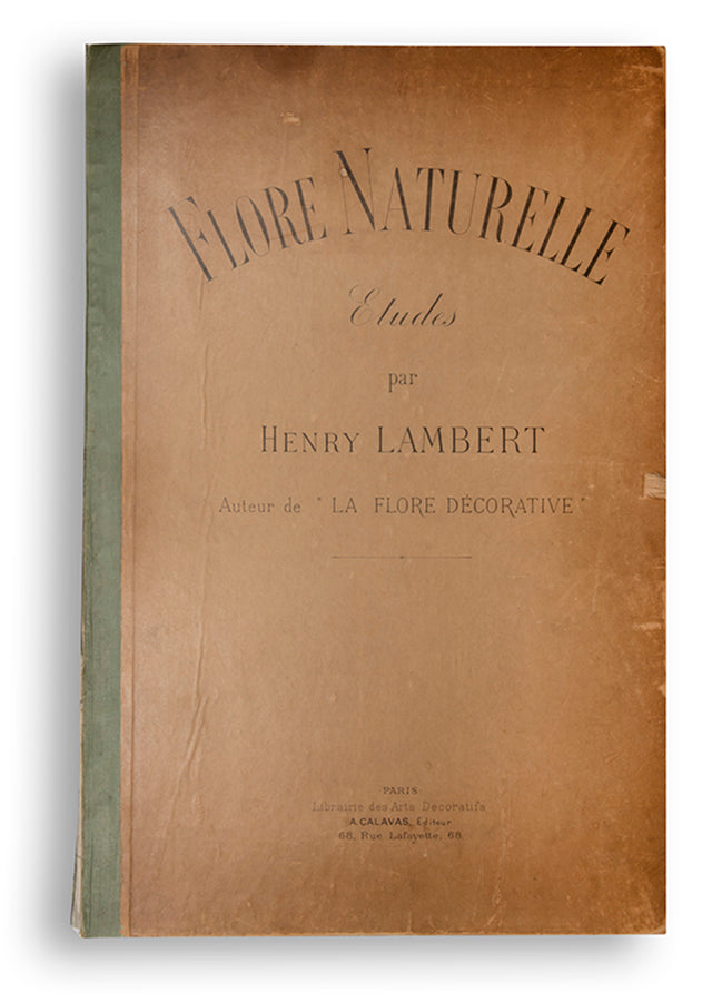First edition of Henry Lambert's Flore Naturelle, containing 80 hand-coloured plates of flowers.