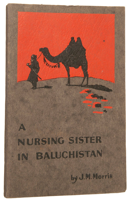 A Nursing Sister in Baluchistan.