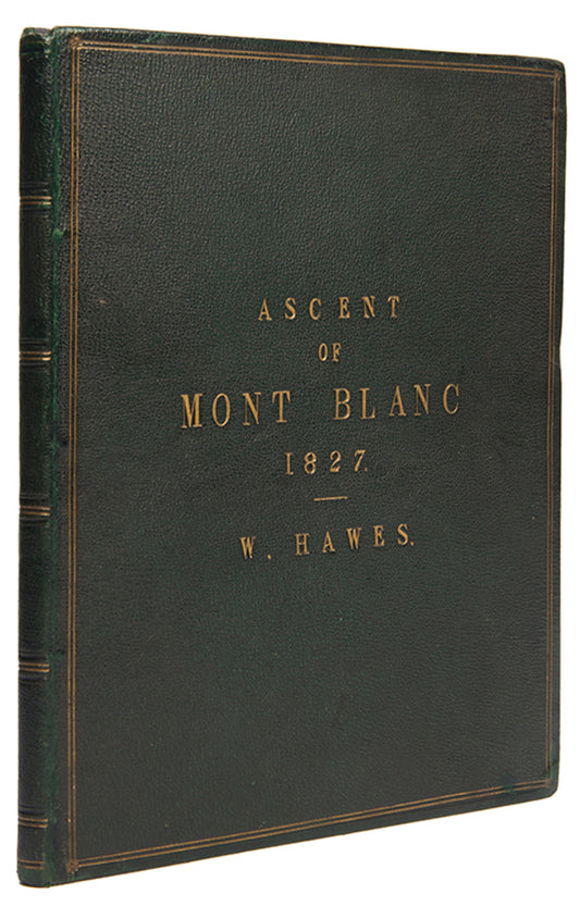 Privately printed issue by Benjamin Hawes whose brother William accompanied Charles <br />Fellows on the fourteenth Ascent of Mont Blanc. 