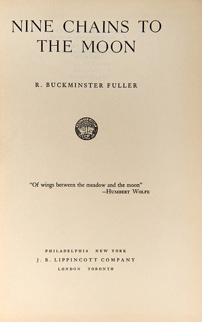 The first edition of Nine Chains to the Moon, the first book by R. Buckminster Fuller, published in 1938.