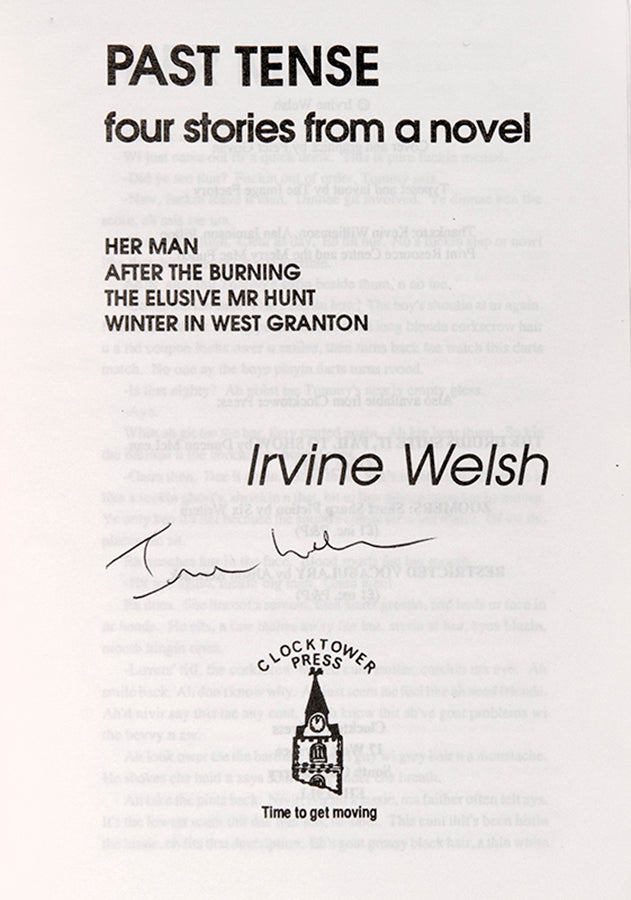 First edition of Past Tense by Irvine Welsh, signed by the author.
