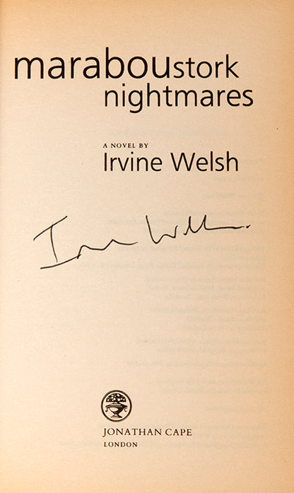 First edition of Maraboustork Nightmares by Irvine Welsh, signed by the author.