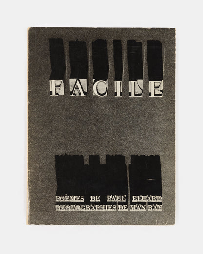 A presentation copy of Man Ray and Paul Eluard's Facile, one of the key French surrealist books of the 1930s.<br />