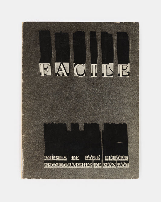 A presentation copy of Man Ray and Paul Eluard's Facile, one of the key French surrealist books of the 1930s.<br />