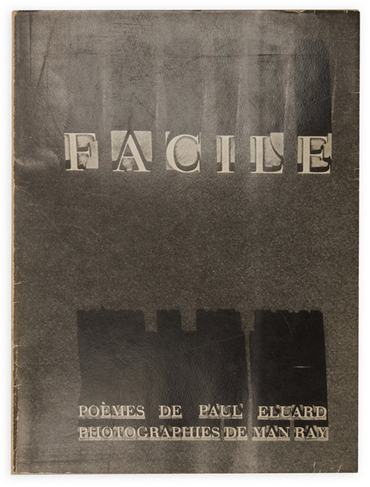 A presentation copy of Man Ray and Paul Eluard's Facile, one of the key French surrealist books of the 1930s.<br />