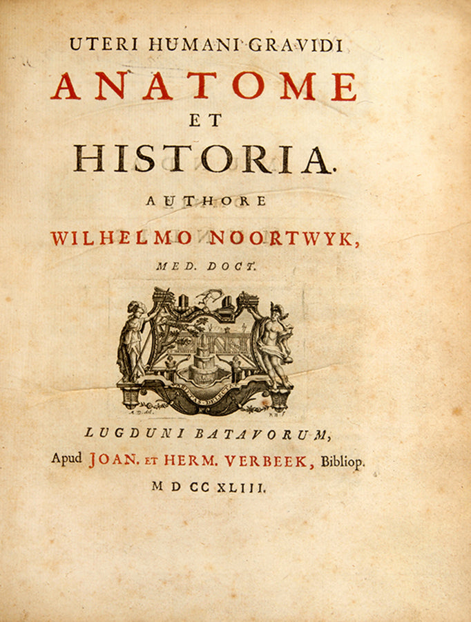 First edition Wilhelmus Noortwyk's Uteri Humani Gravidi, a significant and uncommon obstetrical work illustrated with four superb engravings after Jan Wandelaar, published in 1743.