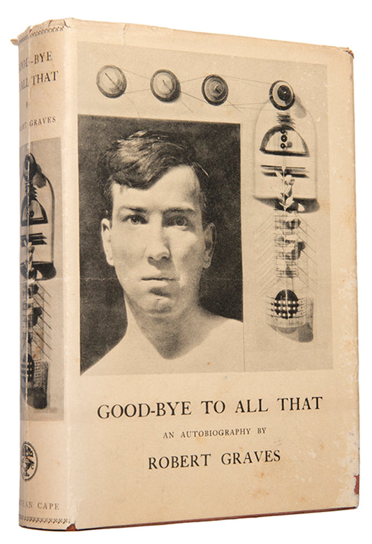 First edition, second state of Goodbye to All That by Robert Graves.