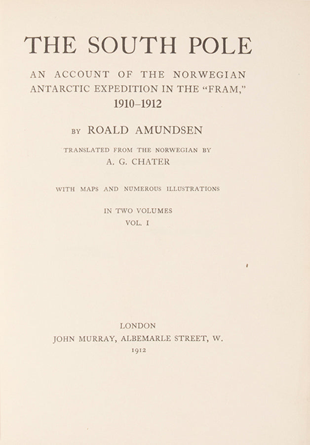 Amundsen's South Pole, The account of the first expedition to reach the South Pole. Together with rare display slip.