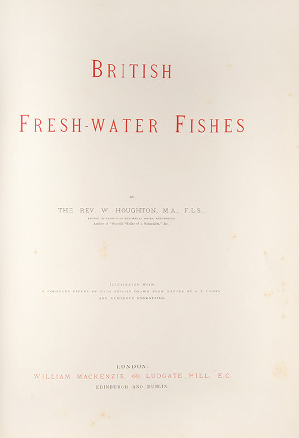First edition, a handsome set of British Fresh-Water Fishes by William Houghton, with colour illustrations, published in 1879.