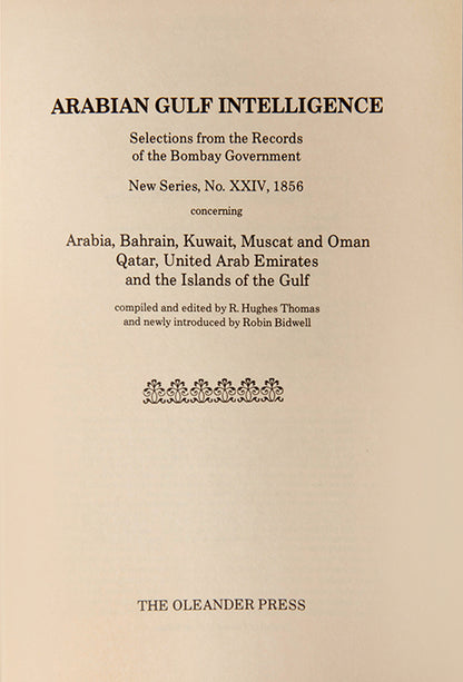 Hughes Thomas's Arabian Gulf Intelligence, first publisehd in 1856, is an indispensible guide to the Persian Gulf in the mid-19th century. 
