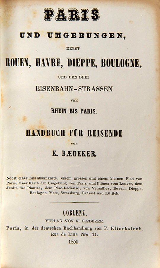 This is the last series started by Karl Baedeker himself before he died in 1859. Plans include Versailles, Rouen, Dieppe and Strassburg. 