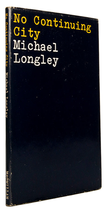 First edition of No Continuing City by Michael Longley, inscribed by the author to George Melly.