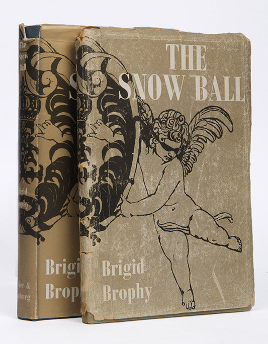 First edition and proof copy of The Snow Ball by Brigid Brophy, inscribed by the author to the dedicatee.