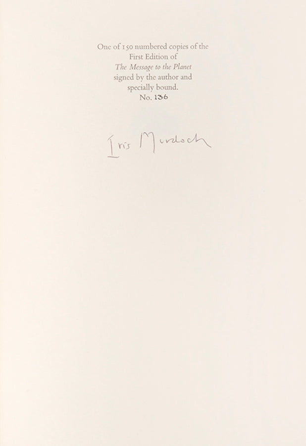 First edition of The Message to the Planet by Iris Murdoch, one of 150 specially bound copies, signed by the author.