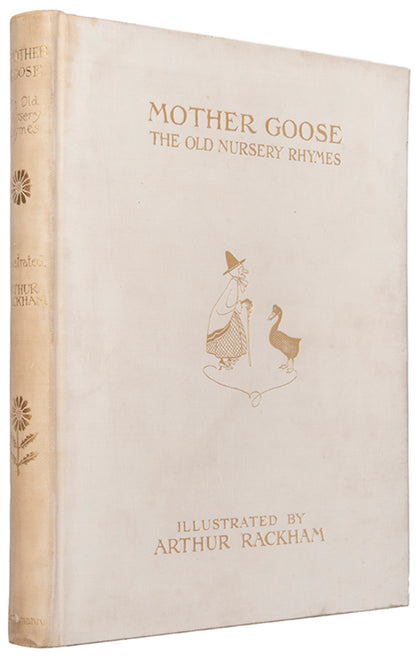 A beautifully illustrated edition of Charles Perrault's Mother Goose Old Nursery Rhymes, illustrated and signed by Arthur Rackham, the deluxe issue with 13 colour illustrations