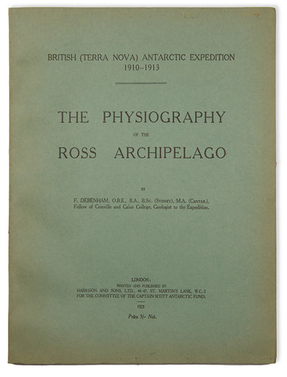 A detailed scientific report from the 'Terra Nova' expedition with maps, photographs and diagrams of the Ross Archipelago. Authored by Frank Debenham, later founder and first director of the Scott Polar Research Institute.