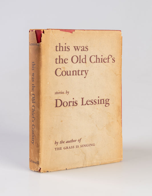 First US edition of This was the Old Chief's Country by Doris Lessing, signed by the author.