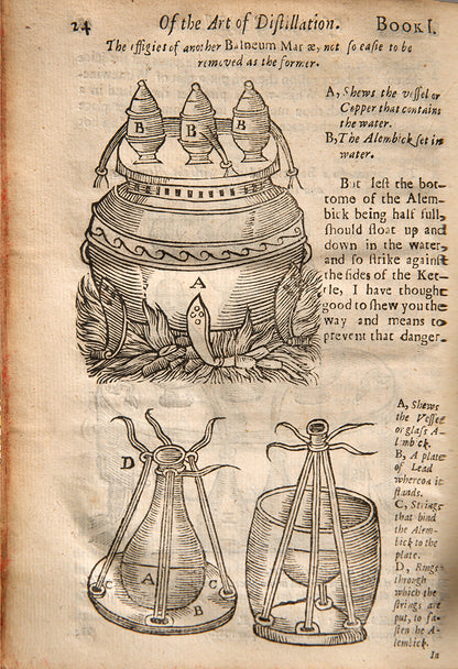 The enlarged third edition of physician John French's work on the distillation of pharmaceuticals, The Art of Distillation, with numerous woodcut illustrations, 1664.