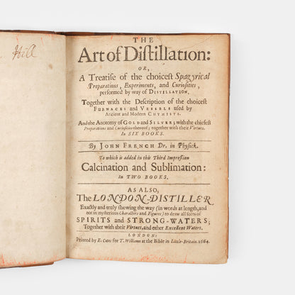 The enlarged third edition of physician John French's work on the distillation of pharmaceuticals, The Art of Distillation, with numerous woodcut illustrations, 1664.