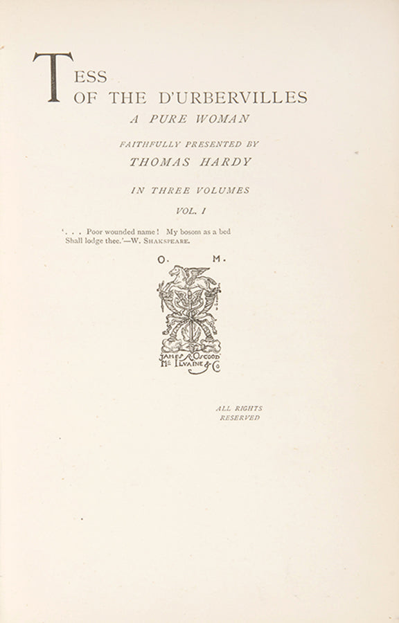 Only 1000 copies were printed in the week beginning, 29th November, 1891 of this first impression of Tess of the d'Urbervilles by Thomas Hardy, regarded as his masterpiece