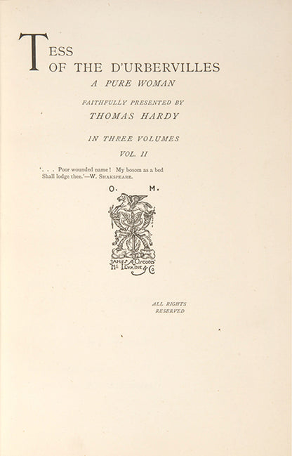 Only 1000 copies were printed in the week beginning, 29th November, 1891 of this first impression of Tess of the d'Urbervilles by Thomas Hardy, regarded as his masterpiece