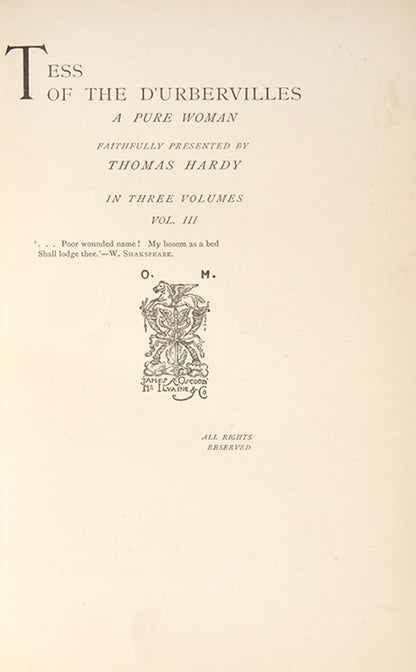 Only 1000 copies were printed in the week beginning, 29th November, 1891 of this first impression of Tess of the d'Urbervilles by Thomas Hardy, regarded as his masterpiece