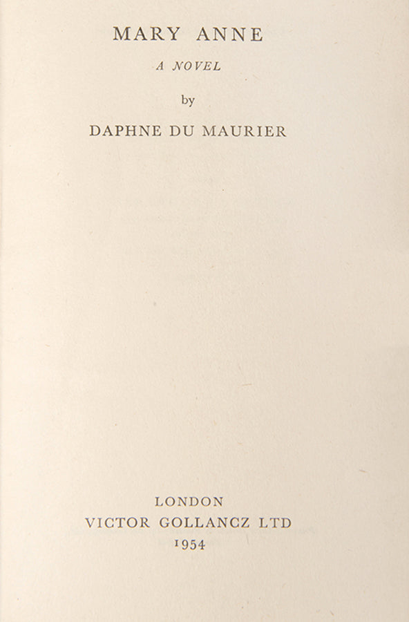 First edition of Mary Anne by Daphne Du Maurier, tells the story of the eponymous woman's escape from her squalid surroundings in Bowling Inn Alley